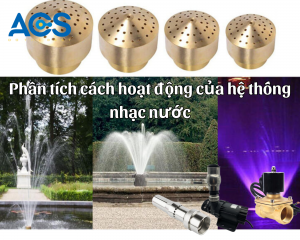 Phân tích cách hoạt động của hệ thống nhạc nước