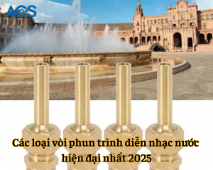 Các loại vòi phun trình diễn nhạc nước hiện đại nhất 2025