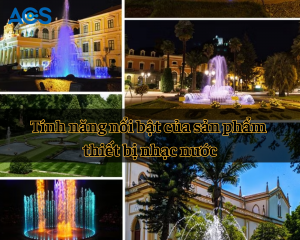 Tính năng nổi bật của sản phẩm thiết bị nhạc nước