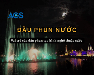 Vai trò của đầu phun nước trong việc tạo nên “linh hồn” của nhạc nước nghệ thuật
