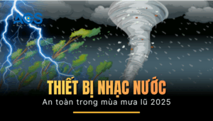 An toàn thiết bị nhạc nước trong mùa mưa lũ 2025
