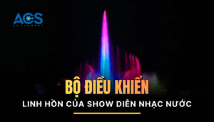 Công nghệ điều khiển tự động – Linh hồn của show diễn nhạc nước hiện đại