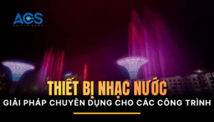 Giải pháp thiết bị nhạc nước chuyên dụng cho các công trình trên sông