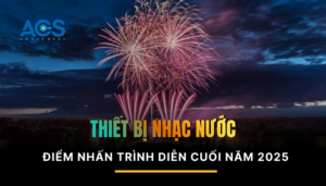 Các loại hiệu ứng vòi phun nước ấn tượng nhất cho sự kiện Tết