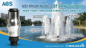 Hướng dẫn lựa chọn và lắp đặt vòi phun nước sủi bọt hiệu quả